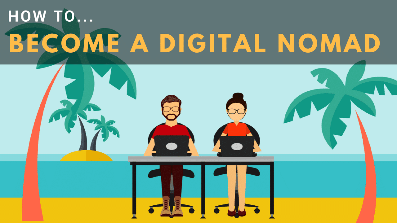 How to a Digital Nomad 4 Simple Steps to Living the Remote Work